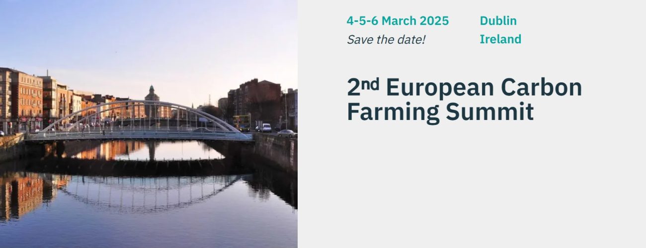 European Carbon Farming Summit, March 4-6, 2025, Dublin, Ireland